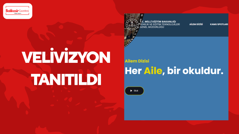 Ailelere Yönelik Velivizyon Platformu Kullanıma Sunuldu