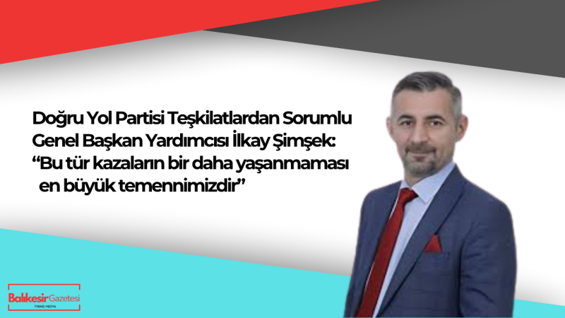 DYP’li İlkay Şimşek: “Hayata tutunan polisimiz hepimize umut oldu”