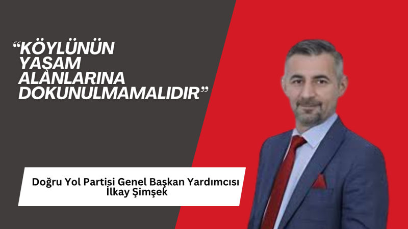 İlkay Şimşek: Köylü Kendi Toprağında Kaçak Duruma Düşürüldü Bu Kabul Edilemez