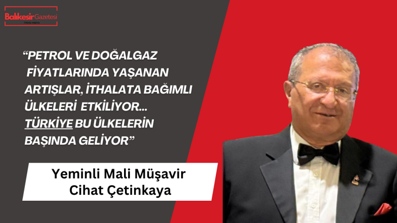 Mali Müşavir Cihat Çetinkaya: “Savaş riski azalsa da ekonomik etkiler devam edecek”