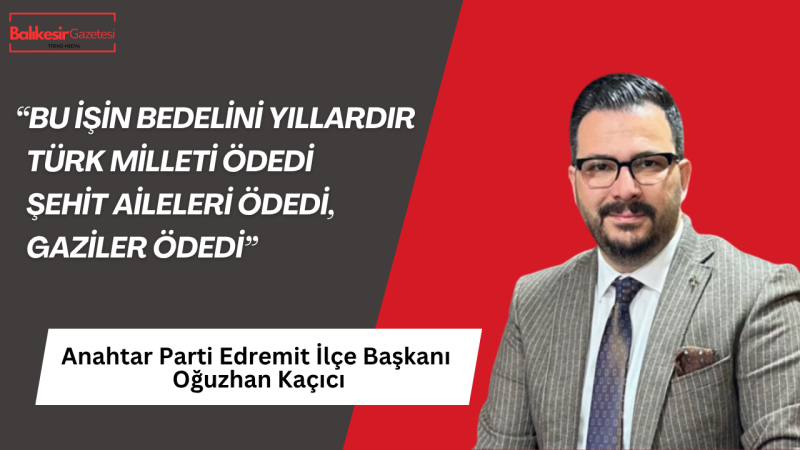Anahtar Partili Kaçıcı: Bu Meselede Asıl Muhatap Aziz Milletin Vicdanıdır