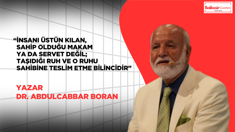 Dr. Abdulcabbar Boran: “Allah’a Ulaşmayı Dilemek En Büyük Kurtuluştur”