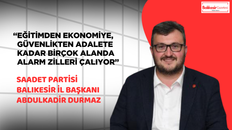 Durmaz: “Türkiye’nin Sorunu İsimler Değil, Bozuk Sistemin Kendisi”