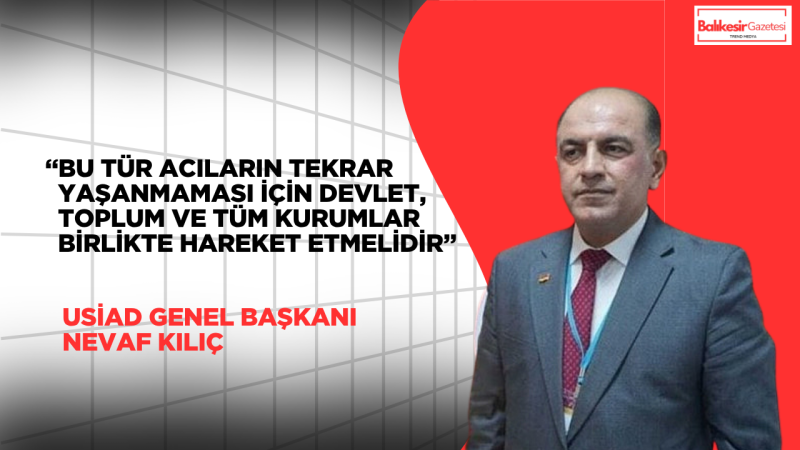 Nevaf Kılıç: Eğitim Kurumlarında Yaşanan Saldırılar Ekonomik ve Sosyal Hayatı da Etkiliyor