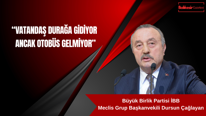 Dursun Çağlayan: İETT Raporu Bir Başarı Değil Yönetim Sorununun İtirafıdır