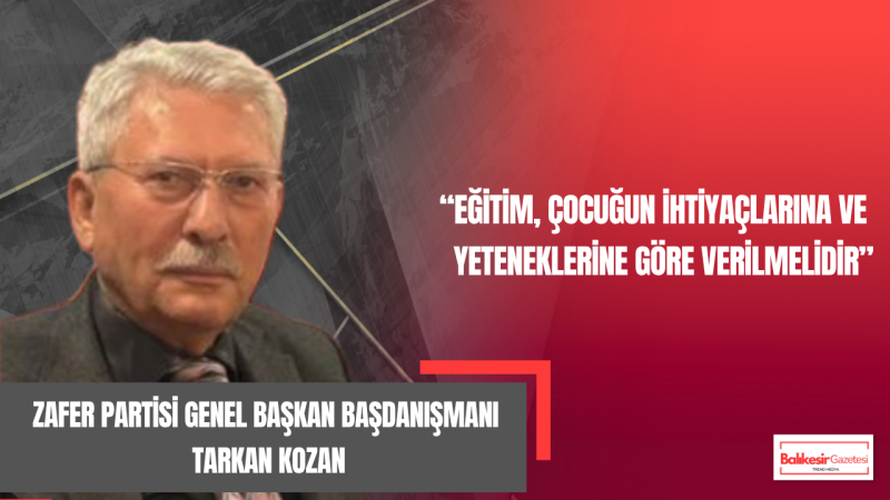 Genel Başkan Başdanışman Tarkan Kozan: Eğitimde Teknoloji Kontrol Altına Alınmalı