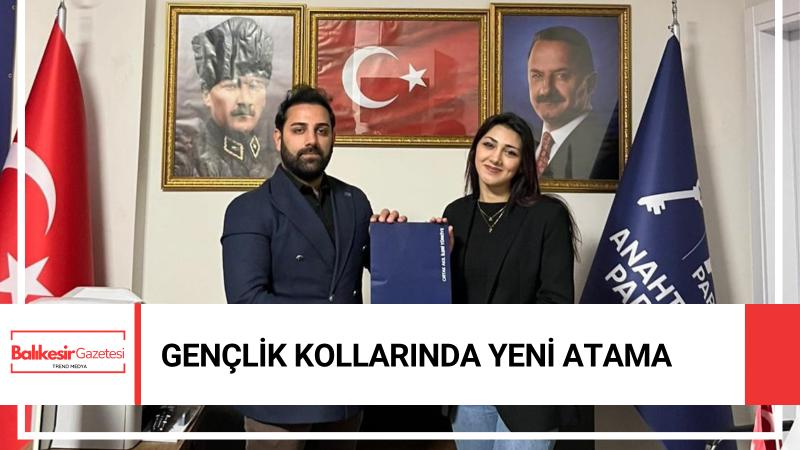 Anahtar Parti Balıkesir’de Yeni Görevlendirme