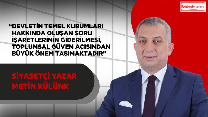 Metin Külünk: “15 Temmuz’un Sorumlularını Aklamaya Yönelik Adımlar Millet Vicdanında Kabul Görmez”