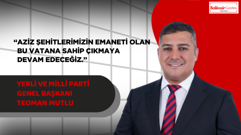 Teoman Mutlu’dan Şehit Polisler İçin Taziye Mesajı: “Kahraman Polislerimizin Acısı Milletimizin Ortak Acısıdır”