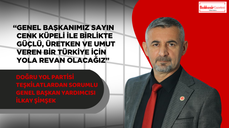 İlkay Şimşek: Üreten Türkiye Güçlü Türkiye’nin Temelidir