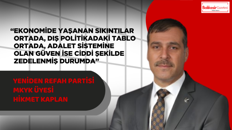 Kaplan:“Türkiye’nin Çıkışı Ahlaklı Ve Adil Bir Sistemden Geçiyor”