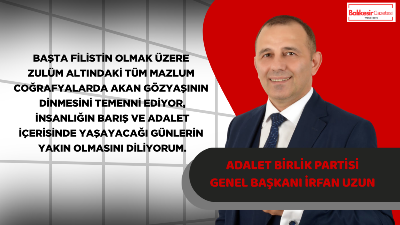 Türkiye İttifakı Cumhurbaşkanı Adayı İrfan Uzun’dan Kurban Bayramı Mesajı
