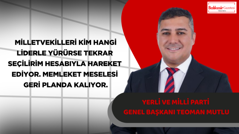 Teoman Mutlu: CHP’de Yaşanan Parçalanmayı Hiçbir Tutkal Birleştiremez