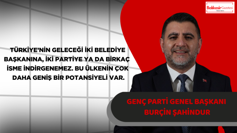 Burçin Şahindur: “Türkiye İki Partiye Mahkûm Değil”