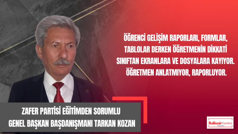 Tarkan Kozan: Öğretmenlik Mesleği Sessizce Dönüştürülüyor