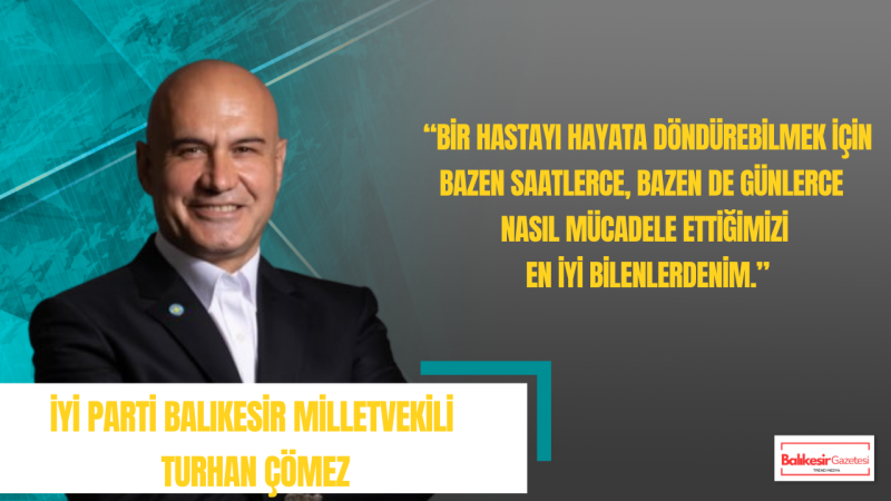 Turhan Çömez’den Hemşireler Günü Mesajı