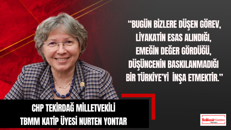 Nurten Yontar: 19 Mayıs Bağımsızlık Meşalesinin Yakıldığı Kutlu Bir Dönüm Noktasıdır