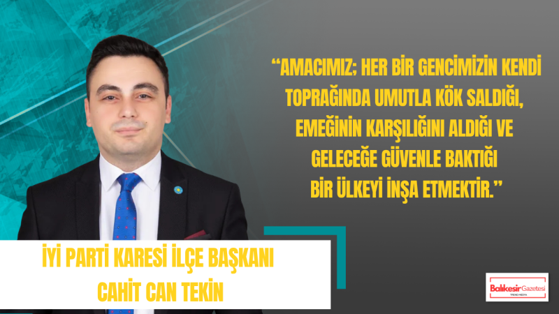 Cahit Can Tekin: 19 Mayıs Milli Uyanışın Ve Gençliğe Duyulan Güvenin Adıdır