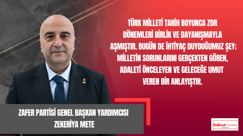 Zafer Partisi Genel Başkan Yardımcısı Zekeriya Mete’den Kurban Bayramı Mesajı: “Milletin Yaşadığı Gerçekler Görülmeden Bayram Sevincinden Söz Edilemez”