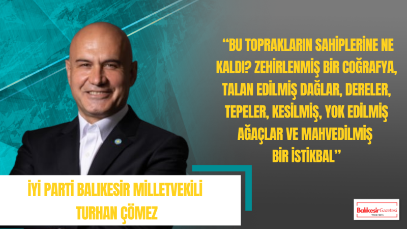 İYİ Parti'li Turhan Çömez’den Sahil Yenice çıkışı: “Bu doğayı talana açtırmayacağım”