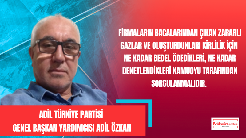 Adil Özkan: “Çevreyi korumak sosyal sorumluluğun en önemli parçasıdır”