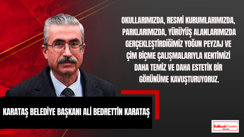 Ali Bedrettin Karataş: Her Şey Daha Güzel Bir Karataş İçin