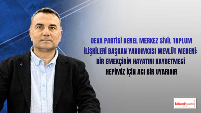 Mevlüt Medeni: Karadeniz’de Yaşanan Saldırı Sivil Hayatın Korunması Açısından Ciddiyetle Ele Alınmalıdır