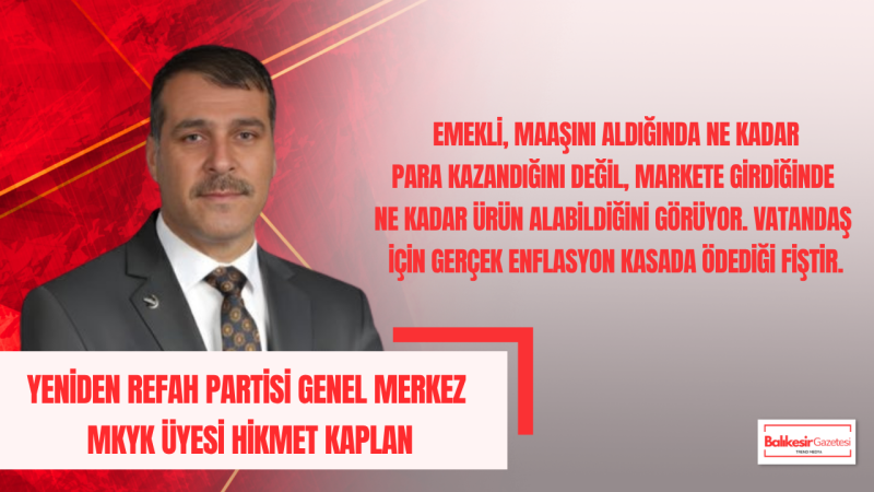 Hikmet Kaplan: Enflasyon Yüzde 32, Maaşlara Güven Yüzde Sıfır