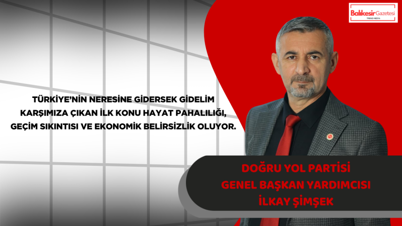 Genel Başkan Yardımcısı İlkay Şimşek: Türkiye’nin Birinci Gündemi Ekonomidir
