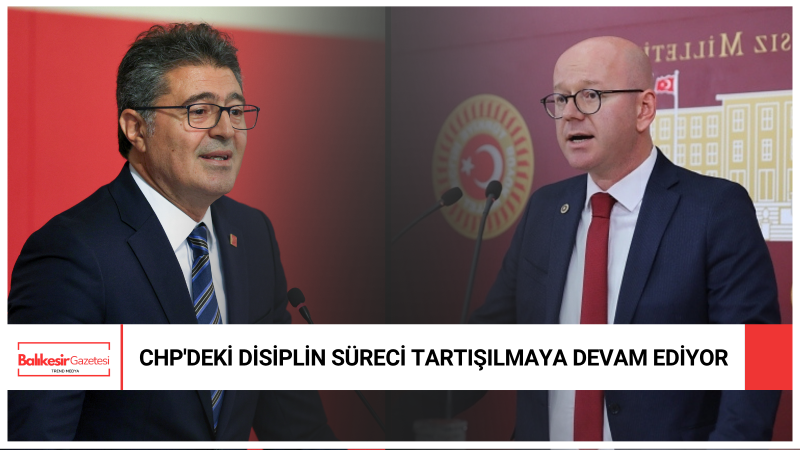CHP'de Disipline Sevk Kararları Gündemdeki Yerini Koruyor