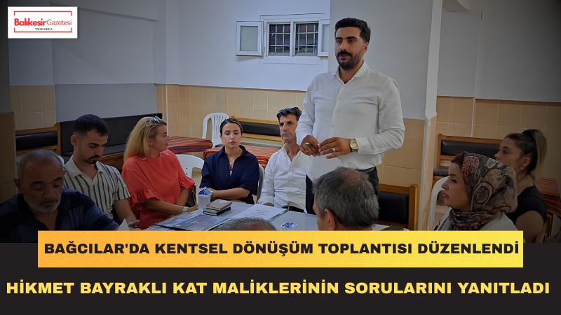 Bağcılar Çınar Mahallesi'nde Kentsel Dönüşüm Buluşması
