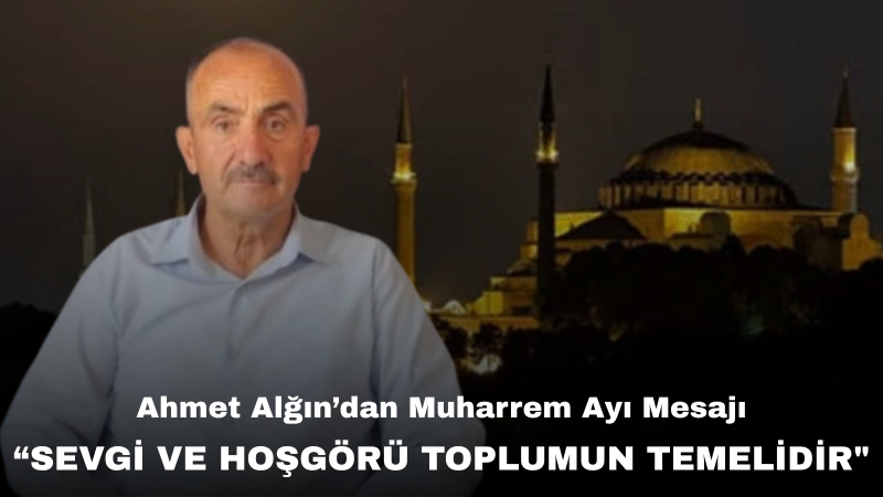 Başkan Alğın: “Muharrem Ayı, ortak değerler etrafında kenetlenme zamanıdır”