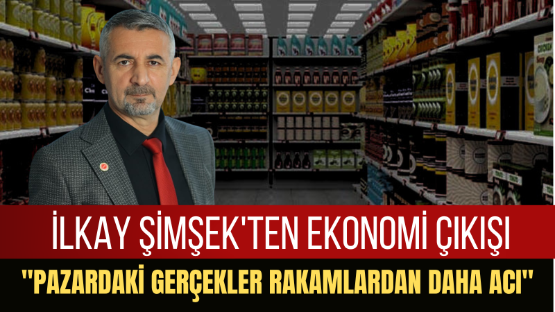 İlkay Şimşek: Vatandaşın maaşı eriyor, iktidar gerçeği görmek istemiyor