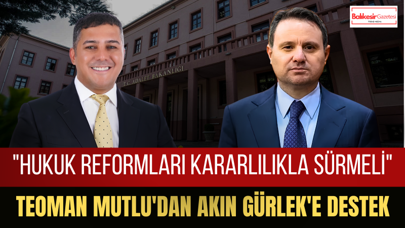 Teoman Mutlu: Hukukun Üstünlüğü Doğru Yapılan İşleri Desteklemeyi De Gerektirir