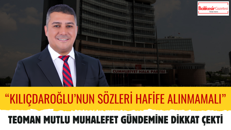 Teoman Mutlu: CHP’deki Tartışmalar Krizi Derinleştiriyor
