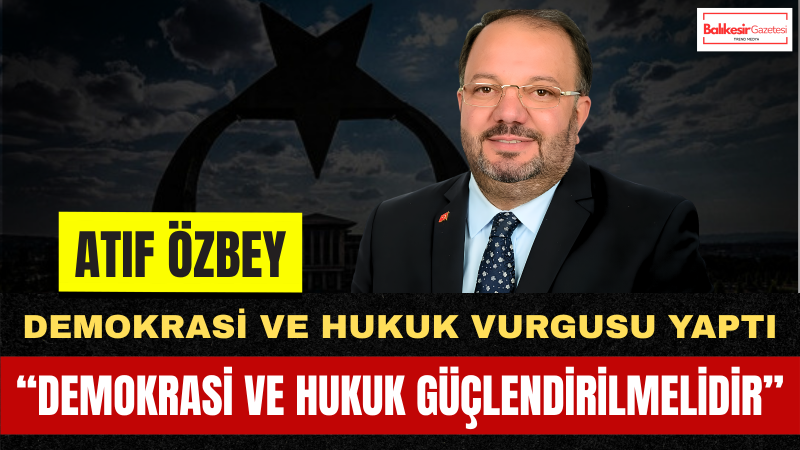 Türkiye'nin Sesi (SES) Partisi Genel Başkanı Atıf Özbey'den 15 Temmuz'un 10. Yılı Mesajı