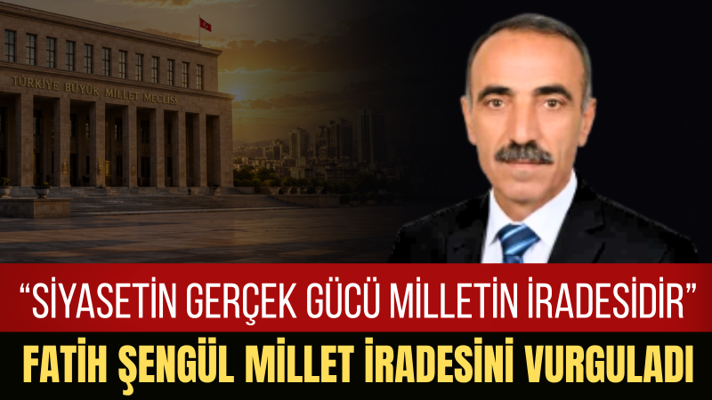 Fatih Şengül: Millet İzin Verdikten Sonra Kimse Bizi Durduramaz