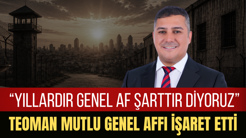Teoman Mutlu: Barış Bir Kesim İçin Değil Milletin Tamamı İçin Olmalıdır