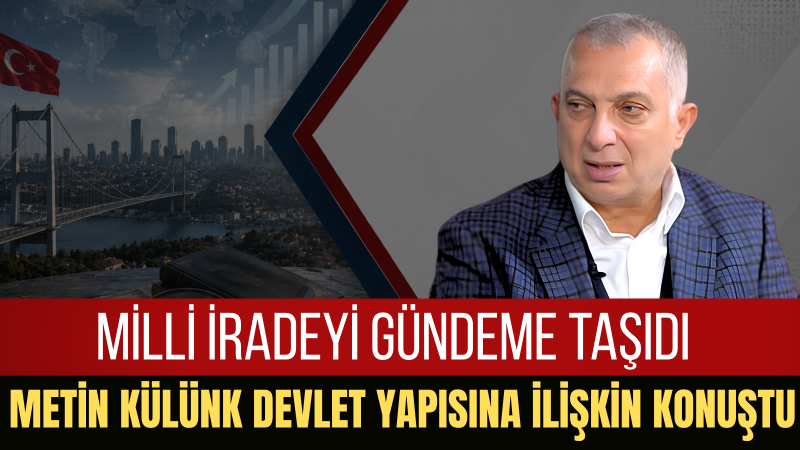 Metin Külünk: Türkiye Milli Bağımsızlık Çizgisinde Birlik Ve Soğukkanlılıkla Durmalıdır